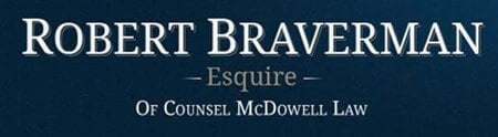 Robert Braverman Esquire | Of Counsel McDowell Law